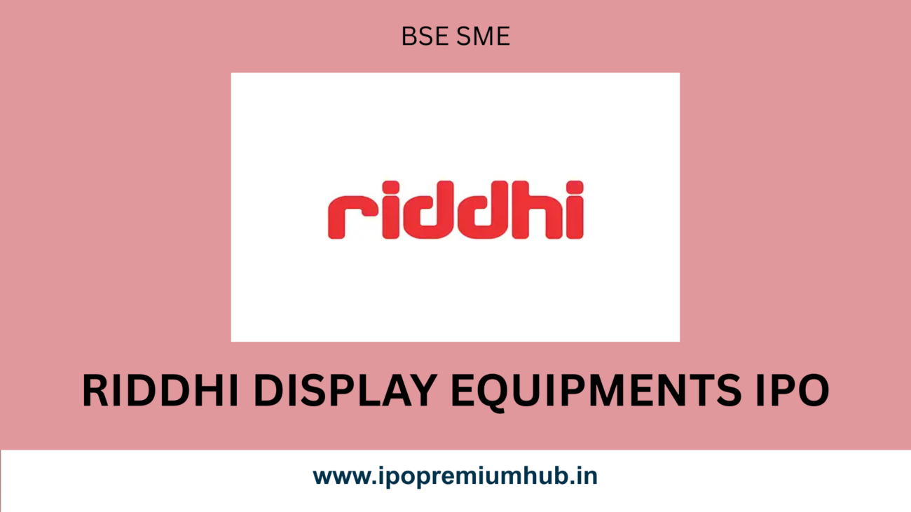 riddhi display ipo riddhi display ipo